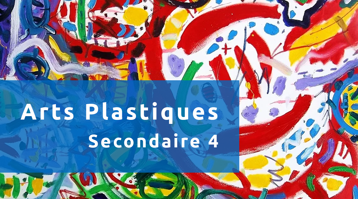 ARTS PLASTIQUES secondaire 4 - 2026